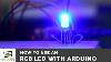 Arduino Tutorial How To Use An Rgb Led With Arduino