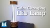 How To Make A Color Changing Led Lamp